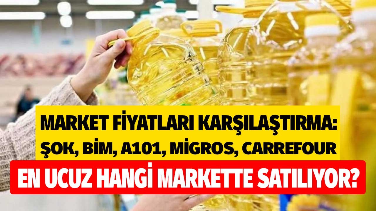 ŞOK, BİM, A101, Migros ve Carrefour 5 LT En Ucuz Ayçiçek Yağı Nerede?